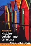 Histoire de la femme cannibale