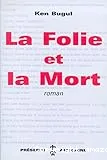 La folie et la mort