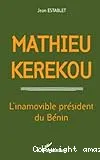 Mathieu Kerekou (1933-1996)