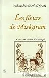 Les fleurs de Maskaram