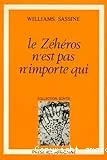 Le Zéhéros n'est pas n'importe qui