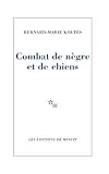 Combat de nègre et de chiens ; (suivi des) Carnets