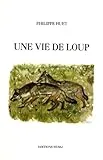 Une vie de loup