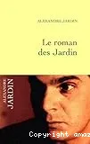 Le roman des Jardin