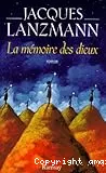 La mémoire des dieux