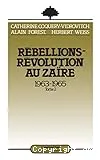 Rébellions-révolution au Zaïre. 2