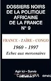 France-Zaïre-Congo, 1960-1997