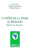 Le défi de la paix au Burundi