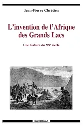 L'invention de l'Afrique des Grands lacs