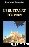 Le sultanat d'Oman