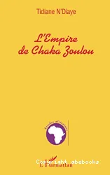 L' empire de chaka zoulou