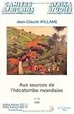 Aux sources de l'hécatombe rwandaise