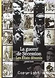 La guerre de Sécession