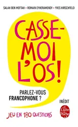 Casse-moi l'os !