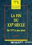 La fin du XXe siècle