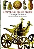 L'Europe de l'âge du bronze