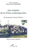 Aux origines de la Chine contemporaine