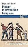 Penser la révolution française