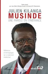 Julien Kilanga Musinde, une parole en itinérance