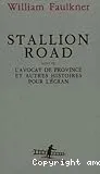 Stallion road ; suivi de L'avocat de province