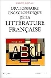 Dictionnaire encyclopédique de la littérature française