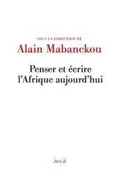 Penser et écrire l'Afrique aujourd'hui