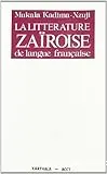 La Littérature zaïroise de langue française