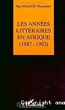 Les années littéraires en Afrique