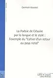 La poésie de Césaire par la langue et le style