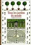 Tous les jardins du monde