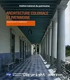 Architecture coloniale et patrimoine