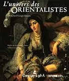 L'univers des Orientalistes