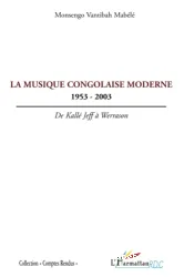 La musique congolaise moderne, 1953-2003