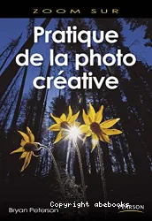 Pratique de la photo créative