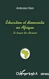 Éducation et démocratie en Afrique