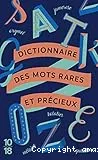 Dictionnaire des mots rares et précieux