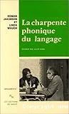 La charpente phonique du langage