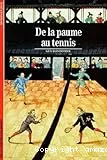 De la paume au tennis