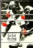 La loi du ring