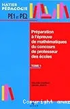 Préparation à l'épreuve de mathématiques du concours de professeur des écoles