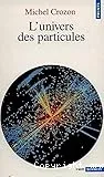 L'univers des particules