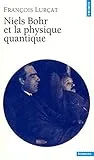 Niels Bohr et la physique quantique