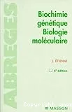 Biochimie génétique, biologie moléculaire