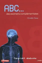 ABC des examens complémentaires