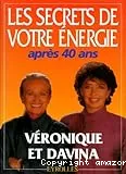 Les secrets de votre énergie après 40 ans