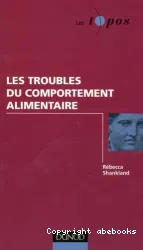 Les troubles du comportement alimentaire