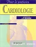 Cardiologie pour le praticien