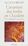 L'aventure des forêts en Occident