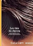 Les vies du cheveu