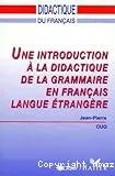 Une introduction à la didactique de la grammaire en français langue étrangère